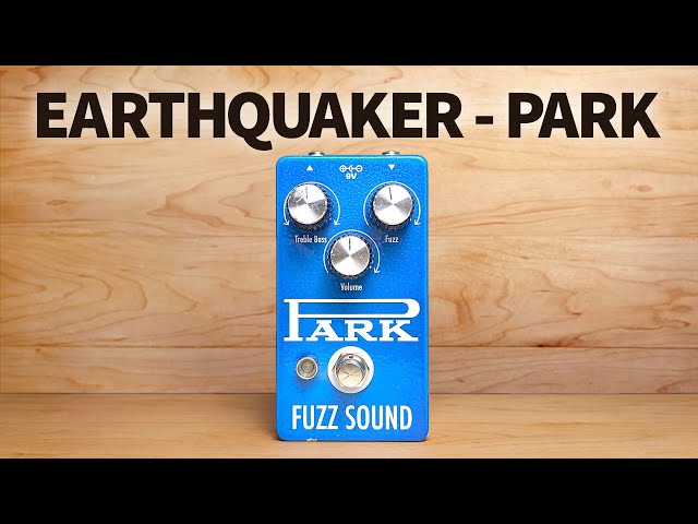 EarthQuaker - Park Fuzz Sound - YouTube