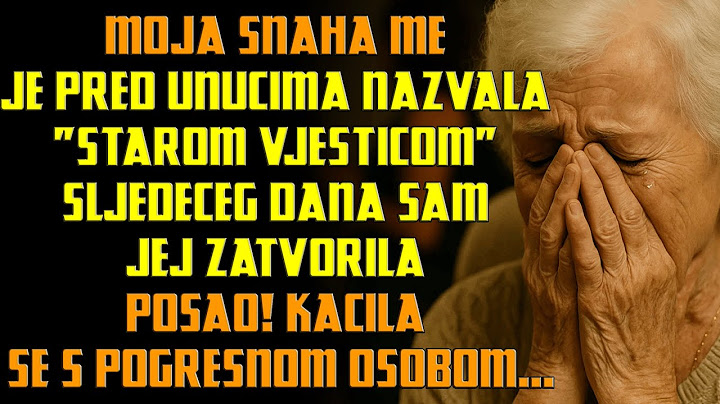 Snaha me nazvala ‘starom vješticom’ pred djecom — Idući dan sam joj zatvorila biznis