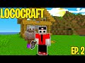 HO TROVATO IL MIO PRIMO COMPAGNO - LocoCraft Ep.2