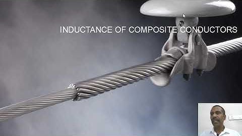 Inductance of Composite Conductors (PGTP) Power Generation Transmission Protection - Praveen Raj RS