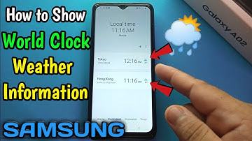 How to Show World Clock Weather Information on Samsung Galaxy A02