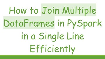 How to Join Multiple DataFrames in PySpark in a Single Line Efficiently