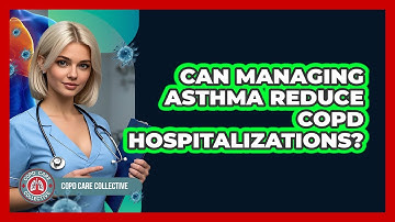 Can Managing Asthma Reduce COPD Hospitalizations? - COPD Care Collective
