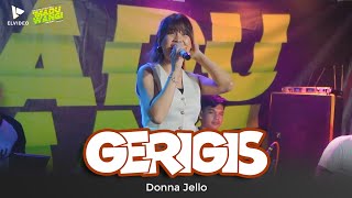 GERIGIS  - DONNA JELLO \\ MADUWANGI MUSIC \\ LIVE SILIRAGUNG
