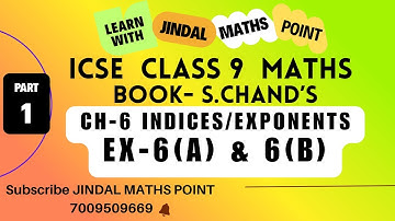 ICSE Class 9 Ch-6 Indices/Exponents From S. Chand