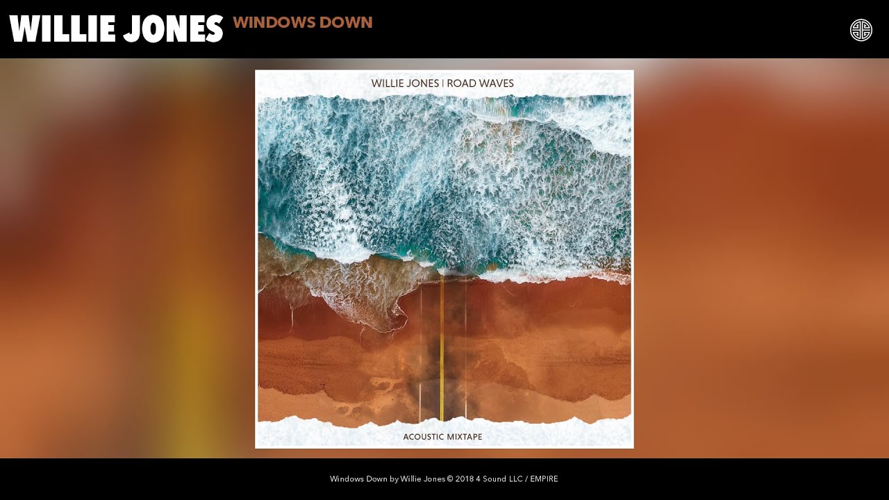 Willie Jones   Windows Down Audio