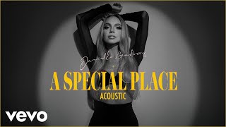 Video thumbnail of "Danielle Bradbery - A Special Place (Acoustic / Audio)"