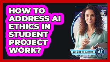 How To Address AI Ethics In Student Project Work?