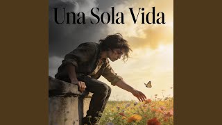 Una Sola Vida