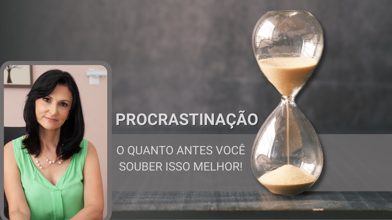 Você sabe o que significa procrastinação? - YouTube