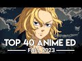 My Top 40 Anime Endings - Fall 2023