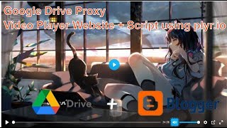 Google Drive Proxy Video Player Website   Script using plyr io