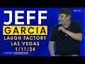 Jeff Garcia - Laugh Factory Las Vegas 1/11/24 *COMEDY STAND UP* *CROWD WORK*