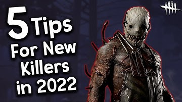 5 Tips for Learning How To Play Killer in 2022! | Dead By Daylight
