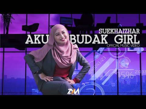 Aku Budak Girl - Suekhaizhar