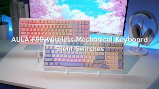 Meet The Aula F99 Silent Switch Edition Smooth & Quiet