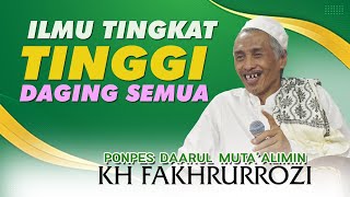 CERAMAH KH FAKHRURROZI TUBAN ILMU TINGKAT TINGGI WAJIB DENGARKAN KALO MAU SUKSES