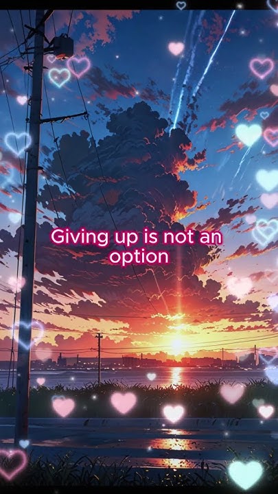 Where To Watch Don't Give Up Anime Don't giving up #anime #otaku #shorts #motivation #quotes - YouTube