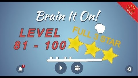 Brain It On! - Physics Puzzle Level 81 - 100 Full 3 Star