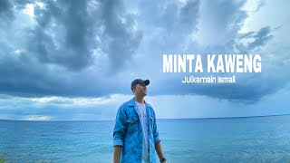 MINTA KAWENG | JULKARNAIN ISMAIL ~ OFFICIAL MUSIC VIDEO