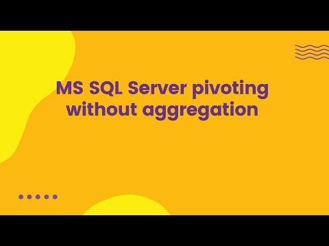 MS SQL Server pivoting without aggregation