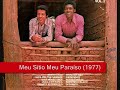 03 Quem Ama Tem Saudade - Zé Do Rancho e Zé Do Pinho - Meu Sítio Meu Paraíso (1977)