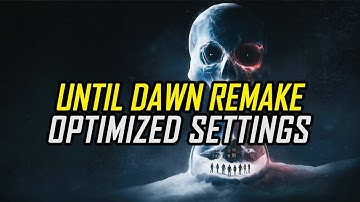 Until Dawn Remake (2024) | Optimized PC Settings for Smoother Gameplay