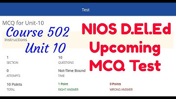349. NIOS D.El.Ed: Upcoming MCQ Test, Course 502, Unit 10