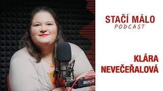 K. Nevečeřalová: „Když vám kočka přinese myš ještě s hlavou, zbožňuje vás.“ | Stačí málo podcast