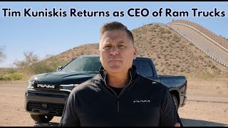 Tim Kuniskis Returns as CEO of Ram Trucks: What His Leadership Means for the Brand's Future