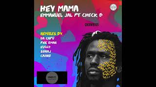 Emmanuel Jal feat Check B _ Hey Mamma (Caiiro Remix)