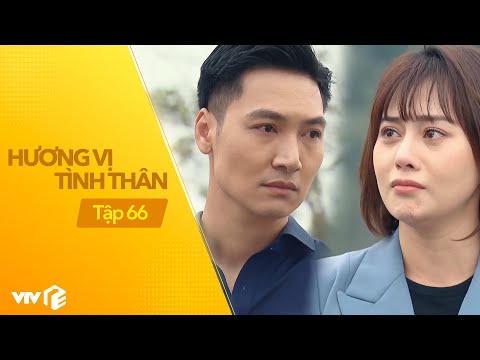 Phim Hương Vị Tình Thân Tập 66 - Hương Vị Tình Thân - Tập 66 | Kế hoạch khiến Nam và Long chia tay nhau của bà Sa thành công