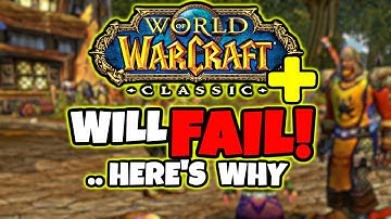 Classic Plus Will FAIL - UNLESS Blizzard Actually Does THIS!