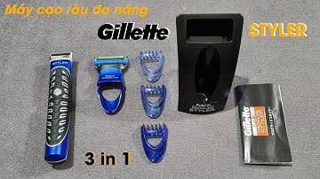 Mở hộp máy cạo râu đa năng Gillette Styler 3 in 1 - Tông đơ cắt tóc, cạo râu Gillette - Pazoda