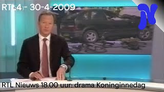 RTL Nieuws 18.00 uur: Drama Koninginnedag (30-4-2009)