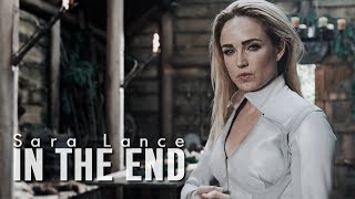 Sara Lance || in the end