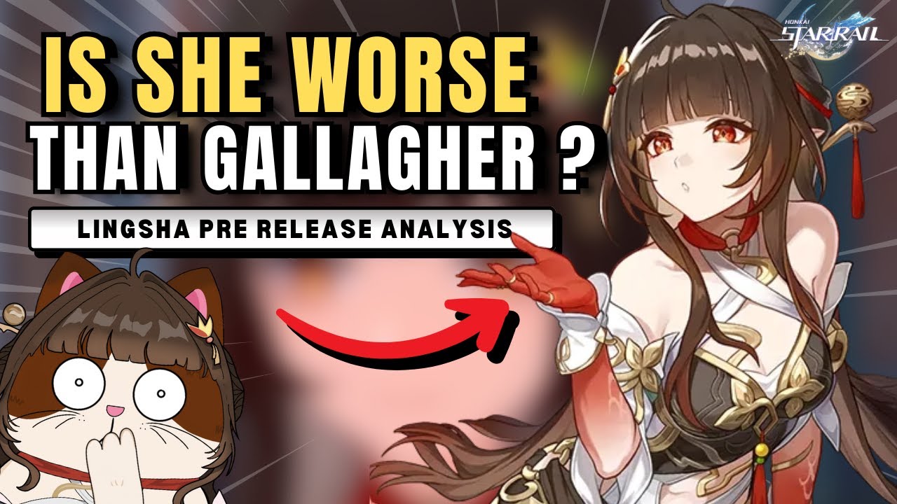 LINGSHA Kit Explanation! Worse than Gallagher?? | Honkai Star Rail