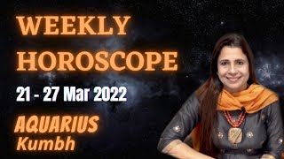 Aquarius (Kumbh) Saptahik Rashifal | 21 - 27 Mar 2022 | कुम्भ राशि साप्ताहिक राशिफल | Weekly Tarot