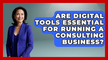 Are Digital Tools Essential for Running a Consulting Business? | Consulting Career Hub News