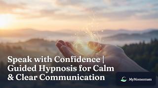 Stop Second Guessing Yourself When You Speak: Guided Hypnosis