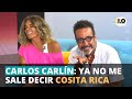 "YA NO ME SALE DECIR COSITA RICA" | Johanna San Miguel y Carlos Carlín -  Programa completo / Dilo