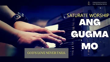 ANG GUGMA MO by Saturate Worship | Original Composition by Ps. Elias Subelario | FGCO