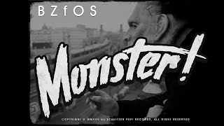 BZfOS - Monster (Official Video)