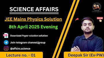 JEE Main 2025 April 8 Evening Shift Physics: Full Paper Solution & Strategy By @Scienceaffair-i2q