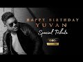 A Tribute To Yuvan Shankar Raja | Birthday Special Mashup | 2020