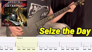 Seize the Day - Avenged Sevenfold - Bass Cover (With Tabs!)