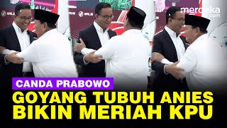 Aksi Kocak Prabowo Goyang-Goyang Tubuh Anies Bikin Meriah KPU