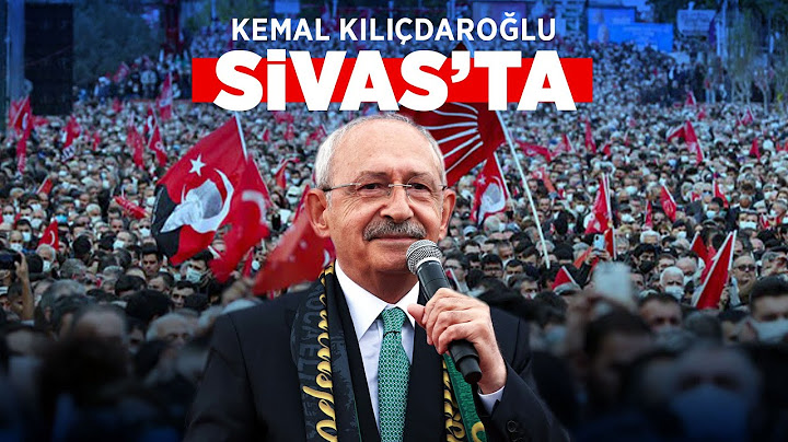 #CANLI KEMAL KILIÇDAROĞLU SİVAS'TA