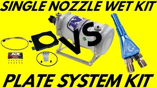 WHAT IS THE DIFFERANCE BETWEEN SINGLE NOZZLE AND PLATE KIT NITROUS SYSTEMS