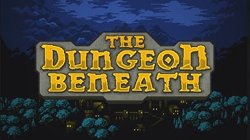 The Dungeon Beneath - Party Building Strategy Roguelike